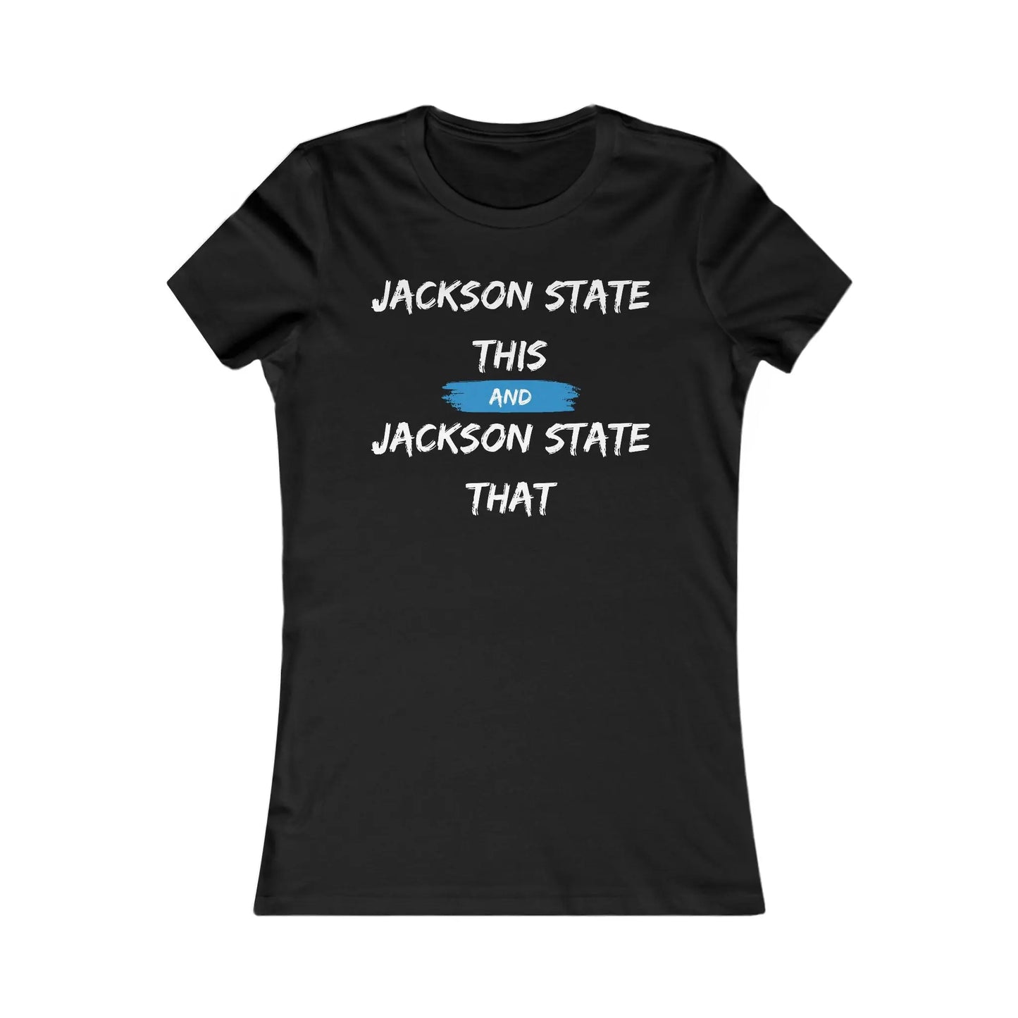 Jackson State This Jackson State That White Baby Blue Block Women's Favorite Tee Printify