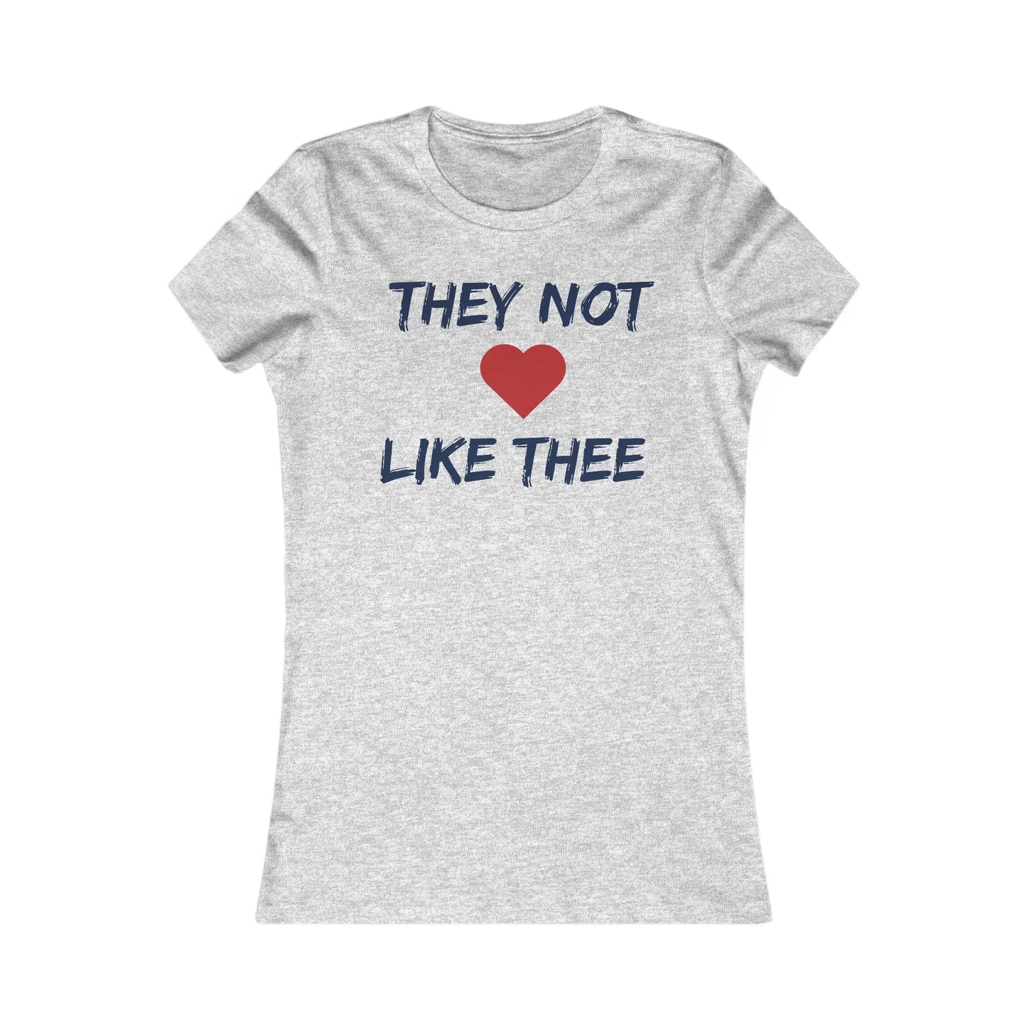 They Not Like Thee Navy Women's Favorite Tee Printify