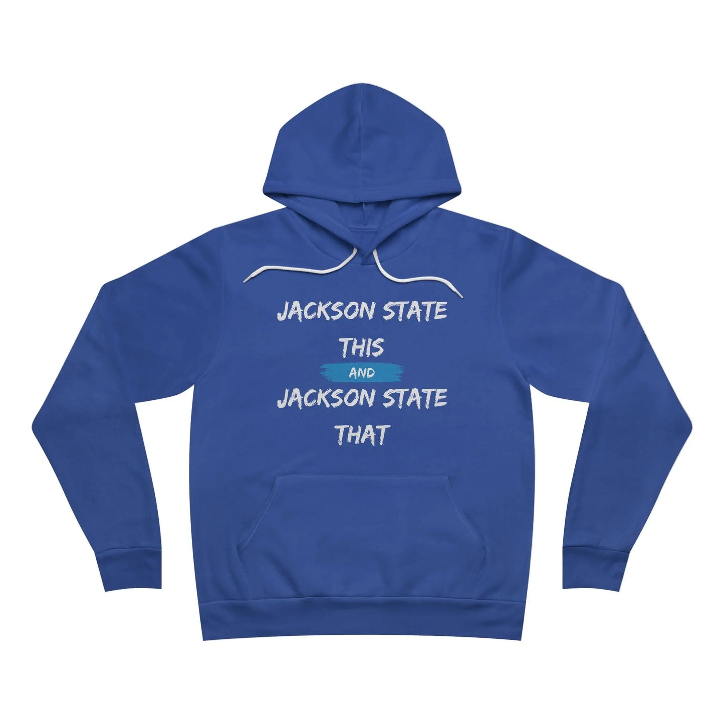 Jackson State This, Jackson State That Men's Block White Red Fleece Pullover Hoodie Printify