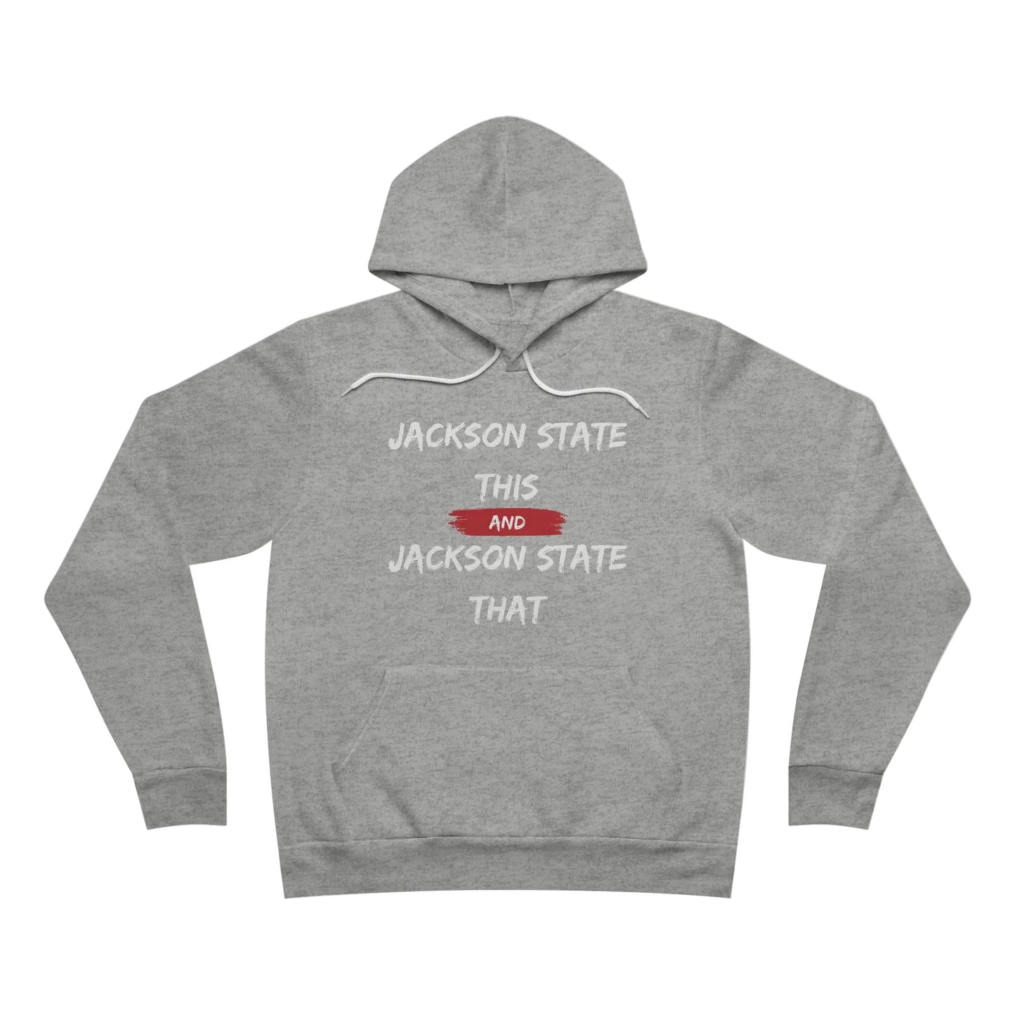 Jackson State This, Jackson State That Men's Block White Red Fleece Pullover Hoodie Printify