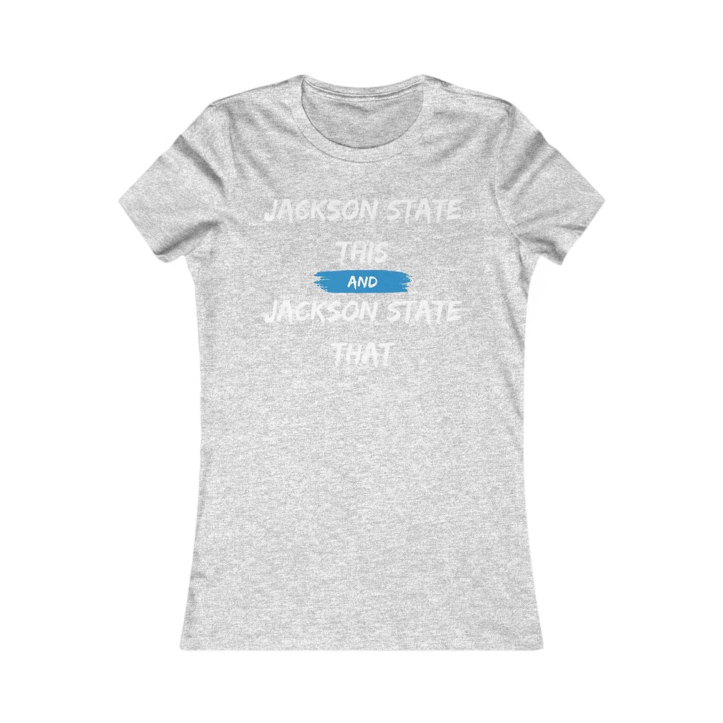 Jackson State This Jackson State That White Baby Blue Block Women's Favorite Tee Printify