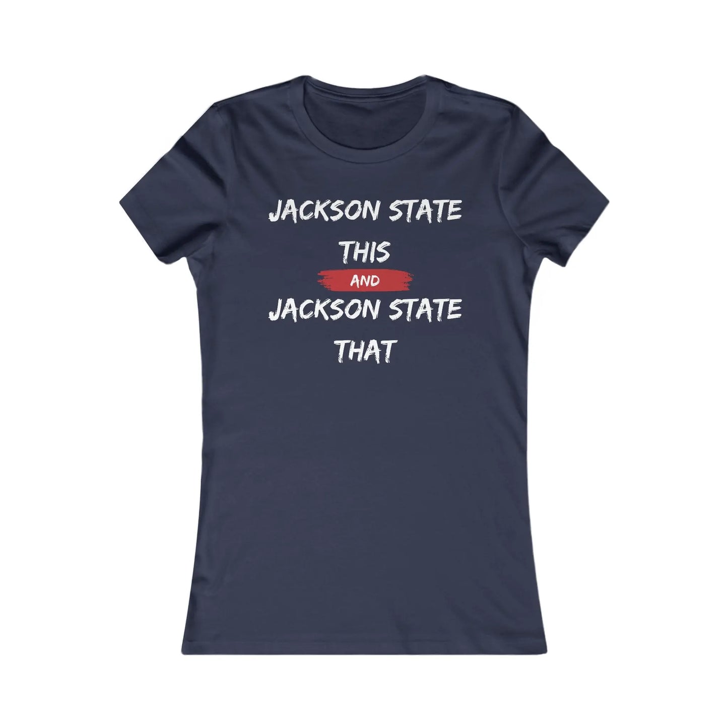 Jackson State This Jackson State That White Red Block Women's Favorite Tee Printify