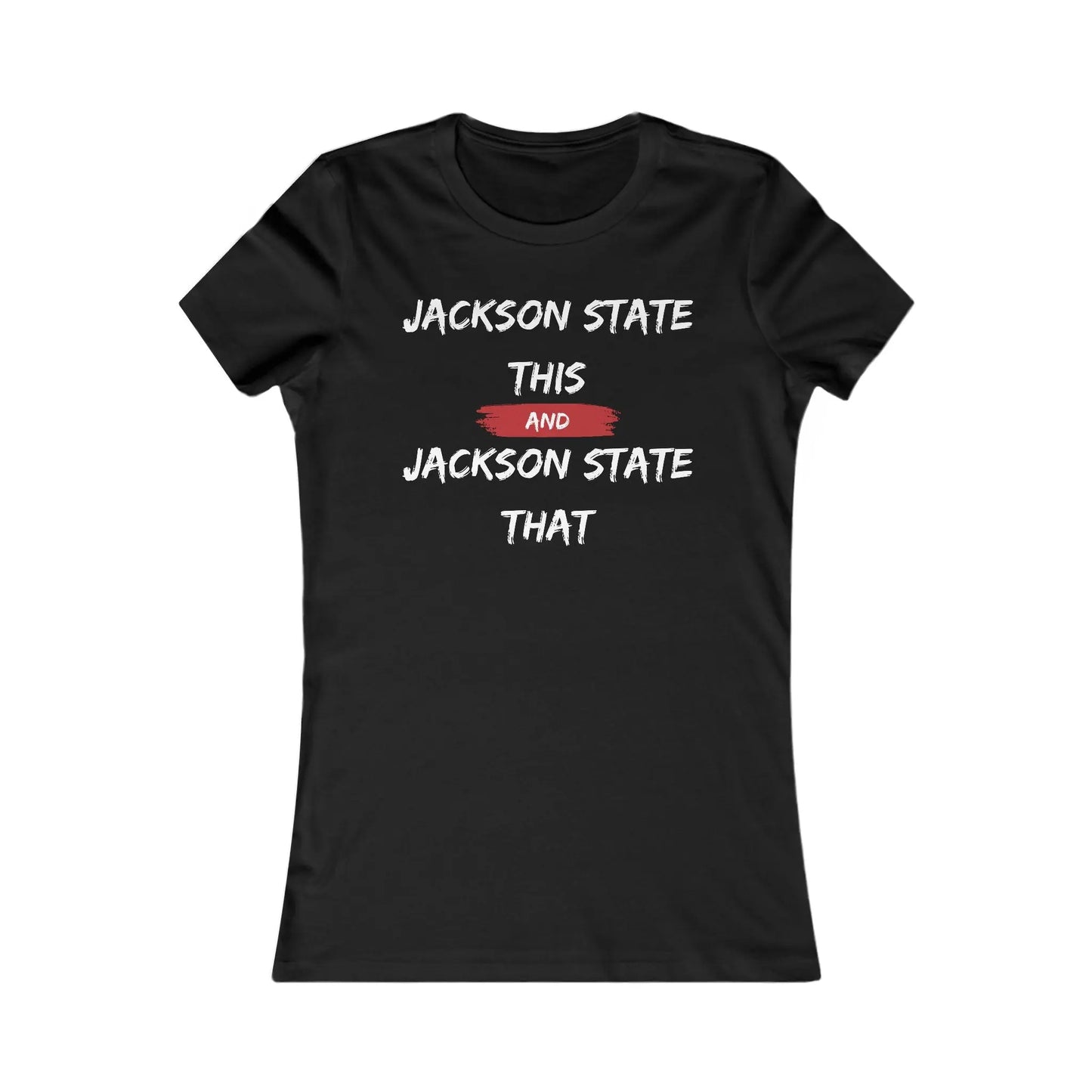 Jackson State This Jackson State That White Red Block Women's Favorite Tee Printify