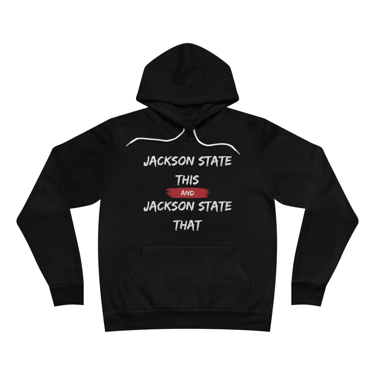 Jackson State This, Jackson State That Men's Block White Red Fleece Pullover Hoodie Printify
