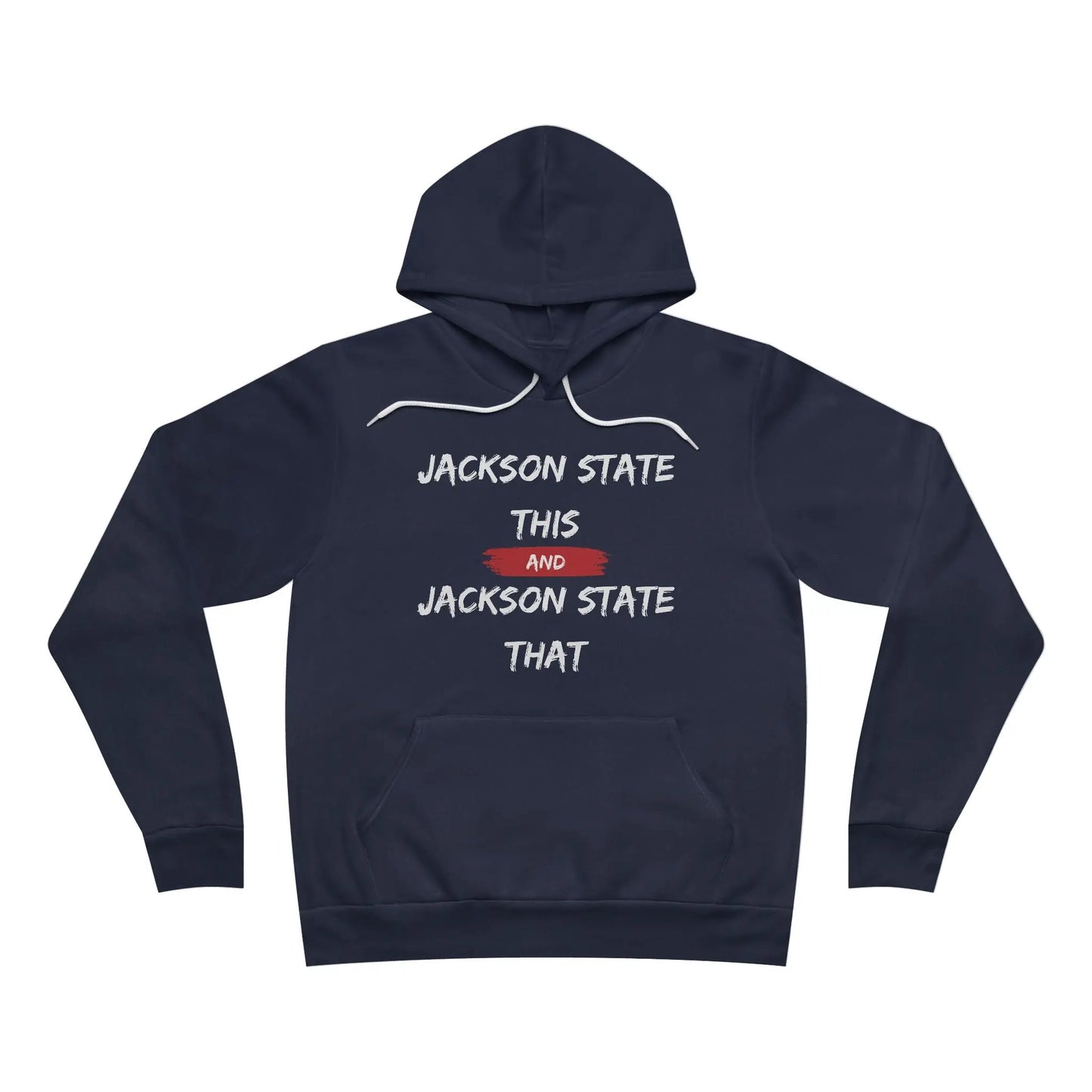 Jackson State This, Jackson State That Men's Block White Red Fleece Pullover Hoodie Printify