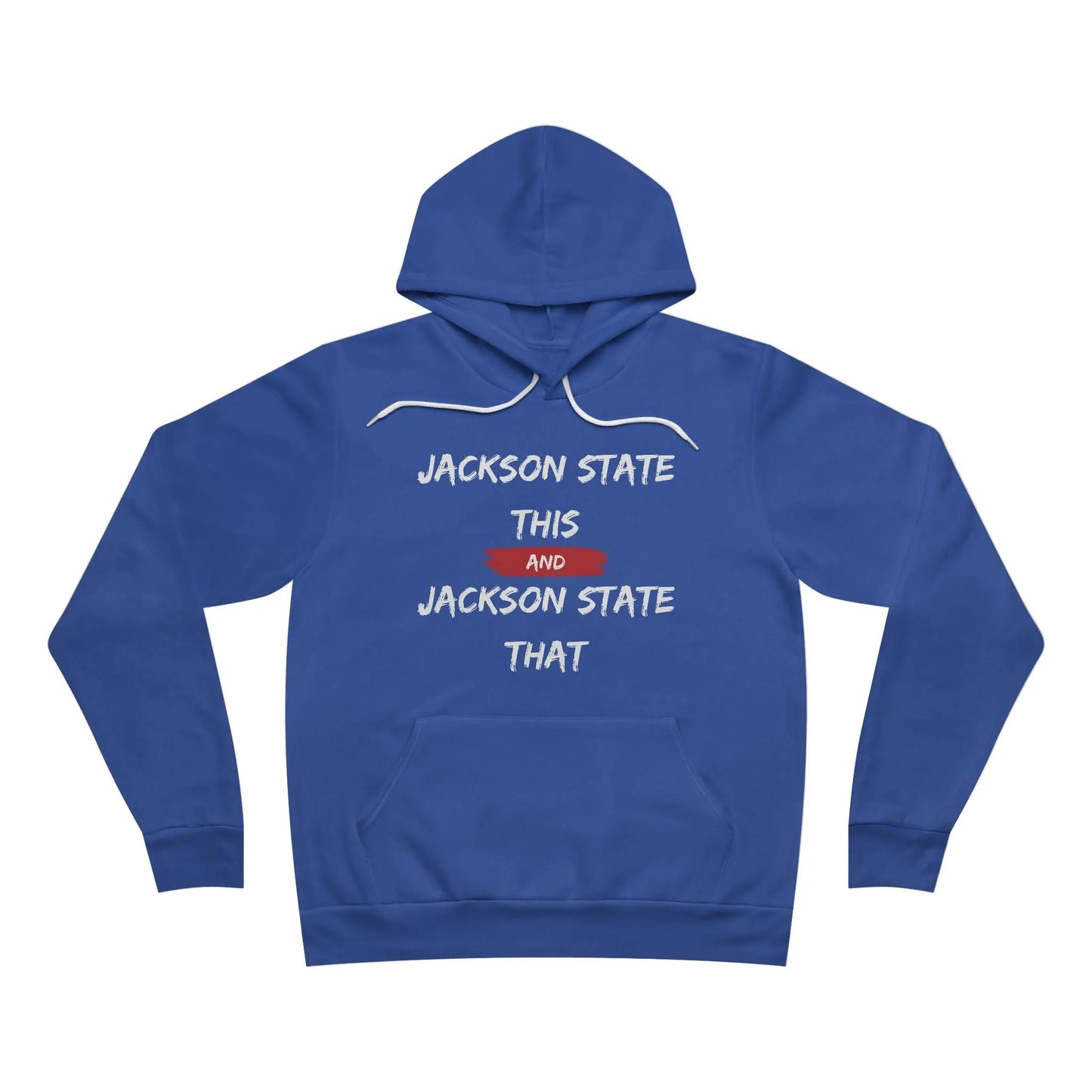 Jackson State This, Jackson State That Men's Block White Red Fleece Pullover Hoodie Printify