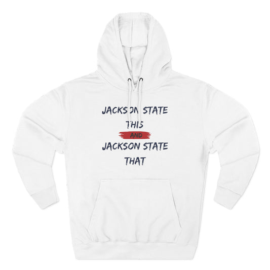 Jackson State This, Jackson State That Women's Block Red Premium Pullover Hoodie - Thee Shirts