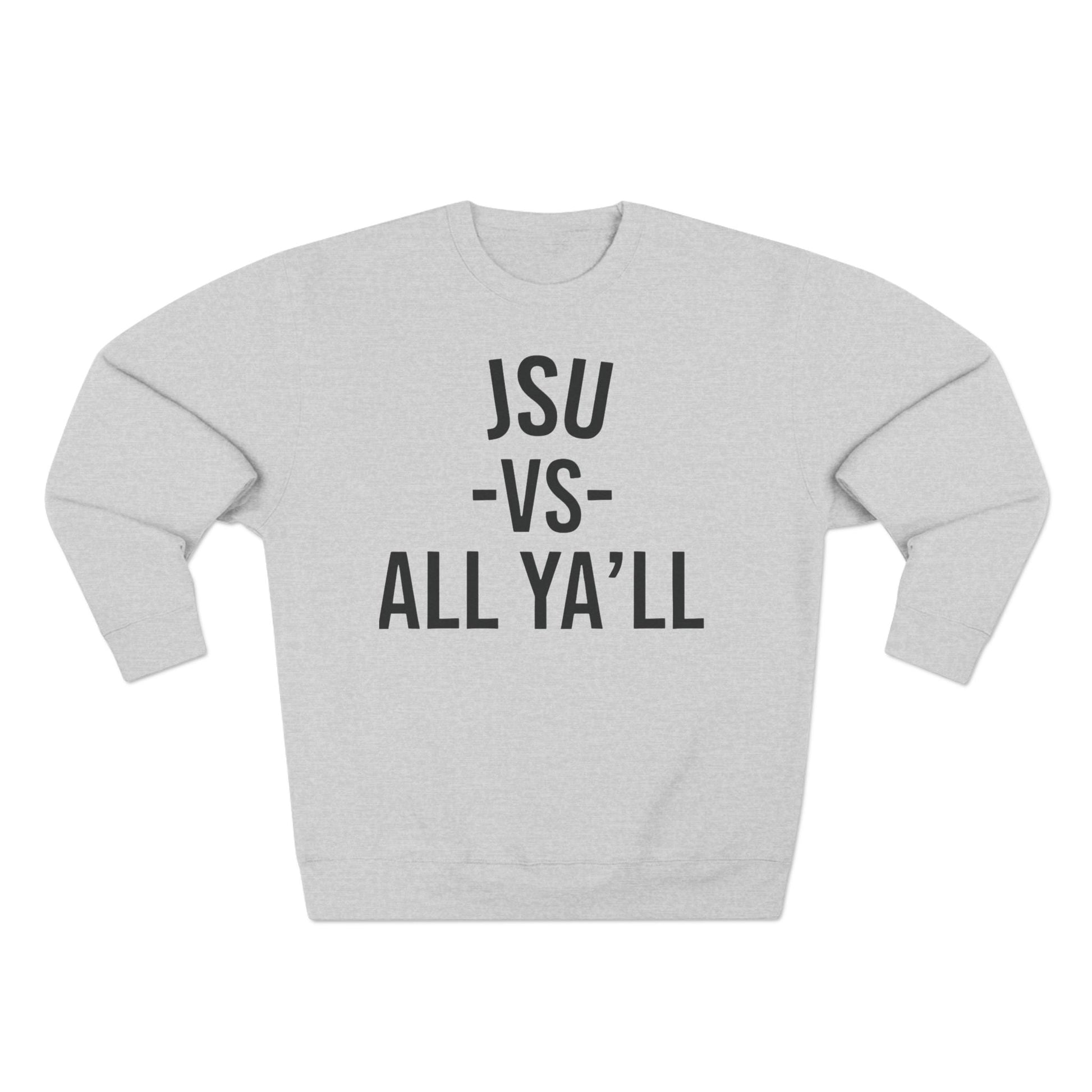 JSU vs All Ya'll Crewneck Sweatshirt Printify