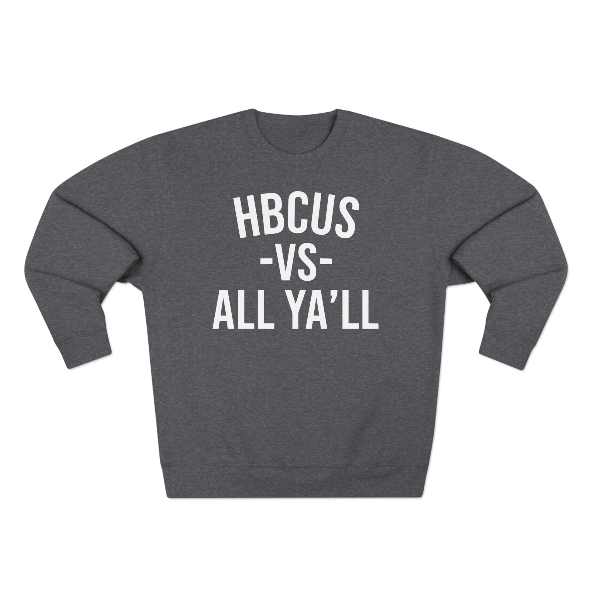 HBCUs vs All Ya'll White Crewneck Sweatshirt Printify