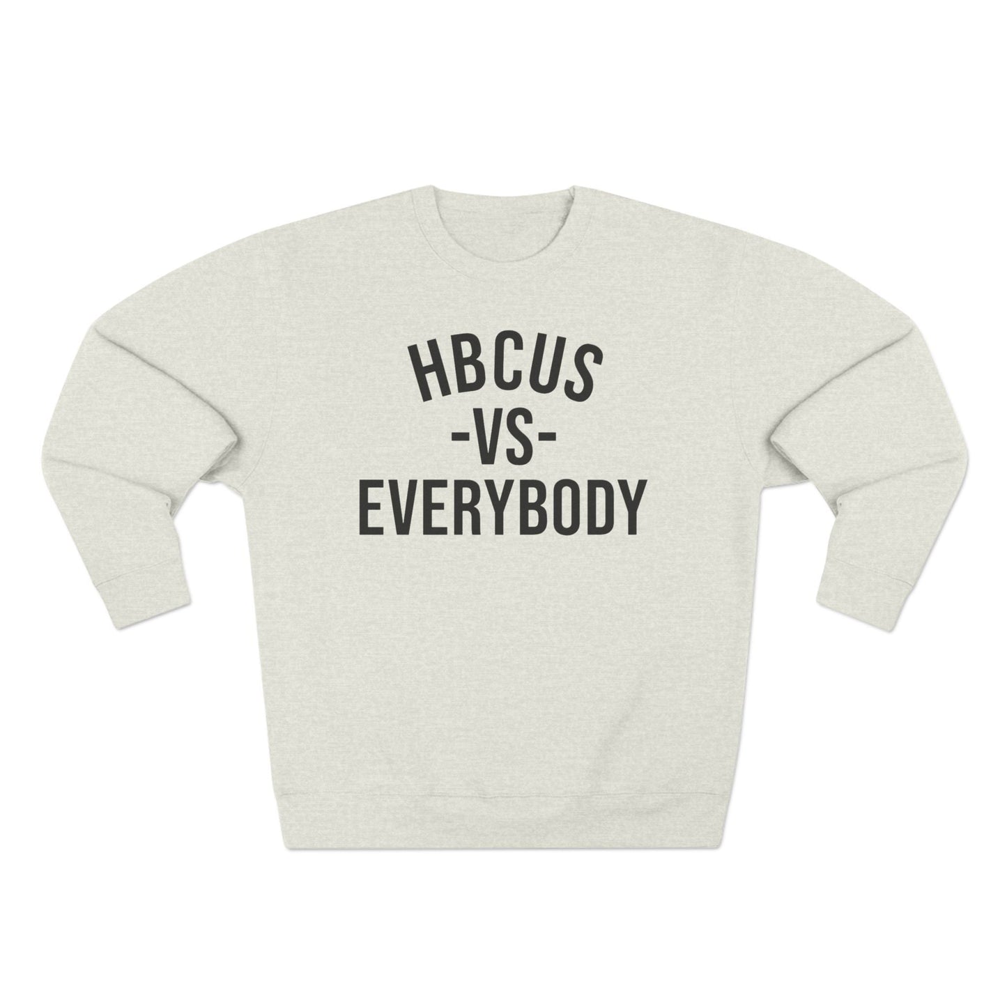 HBCUs vs Everybody Crewneck Sweatshirt Printify
