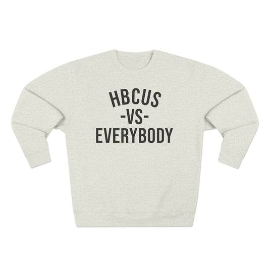 HBCUs vs Everybody Crewneck Sweatshirt Printify