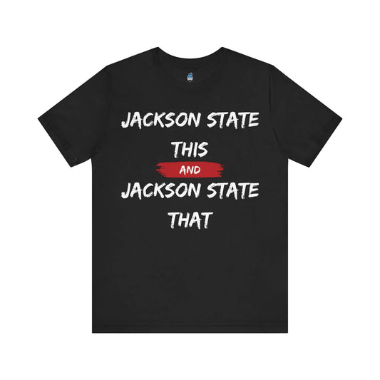 Jackson State This, Jackson State That White Red Block Men's Jersey Short Sleeve Tee Printify