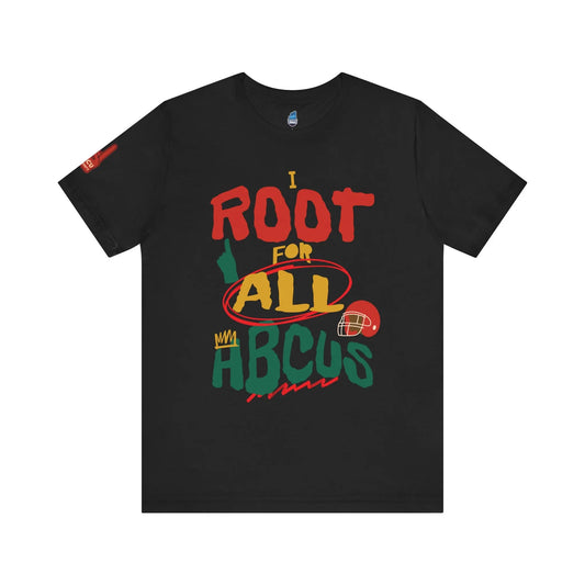 I Root for All HBCUs Black Jersey Short Sleeve Tee Printify