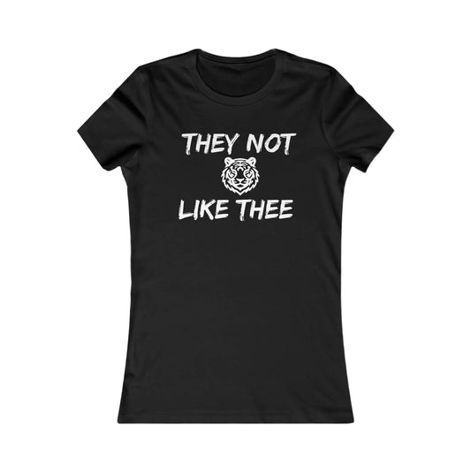 They Not Like Thee Tiger White Women's Favorite Tee Printify