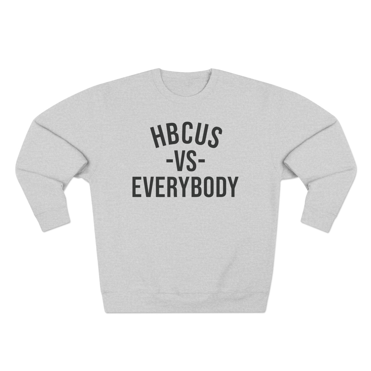 HBCUs vs Everybody Crewneck Sweatshirt Printify
