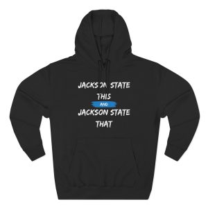 Jackson State This, Jackson State That Women's Block White Baby Blue Premium Pullover Hoodie