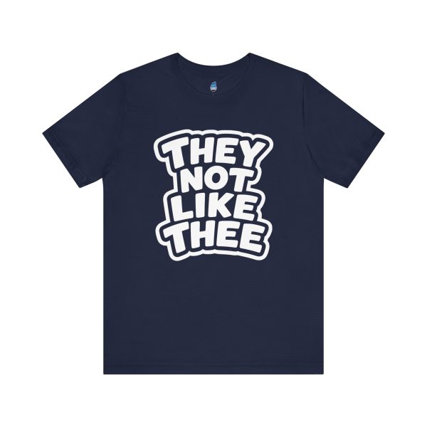 1460118388435628123_2048.jpeg They Not Like Thee Men's White Jersey Short Sleeve Tee