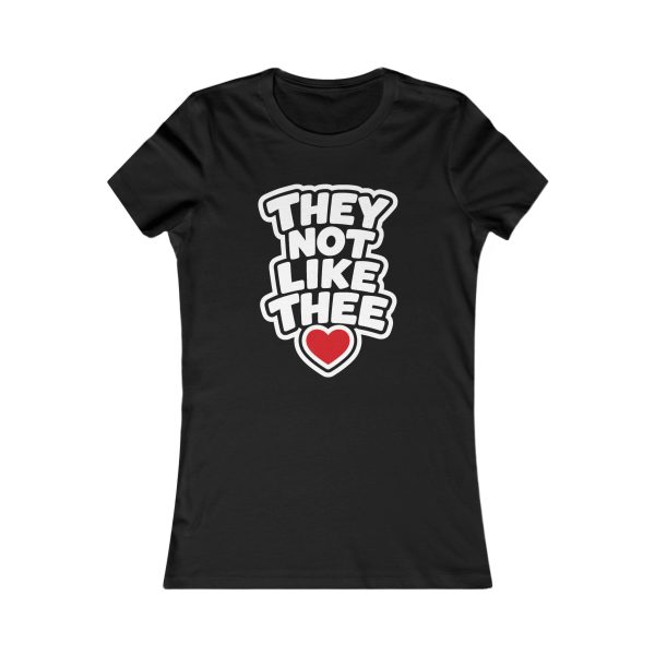 18113931340504395863_2048-1.jpeg They Not Like Thee White Women's Favorite Tee