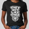 20260630134650-1f1748a2-52ee-65d4-b651-fac6953027da.png They Not Like Thee Tiger White Women's Favorite Tee