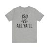 10860413310290026762_2048.jpeg JSU vs All Ya'll Font Jersey Short Sleeve Tee