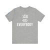 JSU vs Everybody Black Font Jersey Short Sleeve Tee