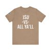 JSU vs All Ya'll Black Font Jersey Short Sleeve Tee