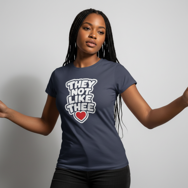 They Not Like Thee White Women's Favorite Tee