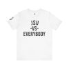 3646287553019931284_2048.jpeg JSU vs Everybody Font Jersey Short Sleeve Tee