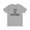 568185148412489877_2048.jpeg JSU vs Everybody Font Jersey Short Sleeve Tee