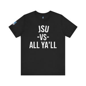 6412960531887067116_2048.jpeg JSU vs All Ya'll Black Font Jersey Short Sleeve Tee